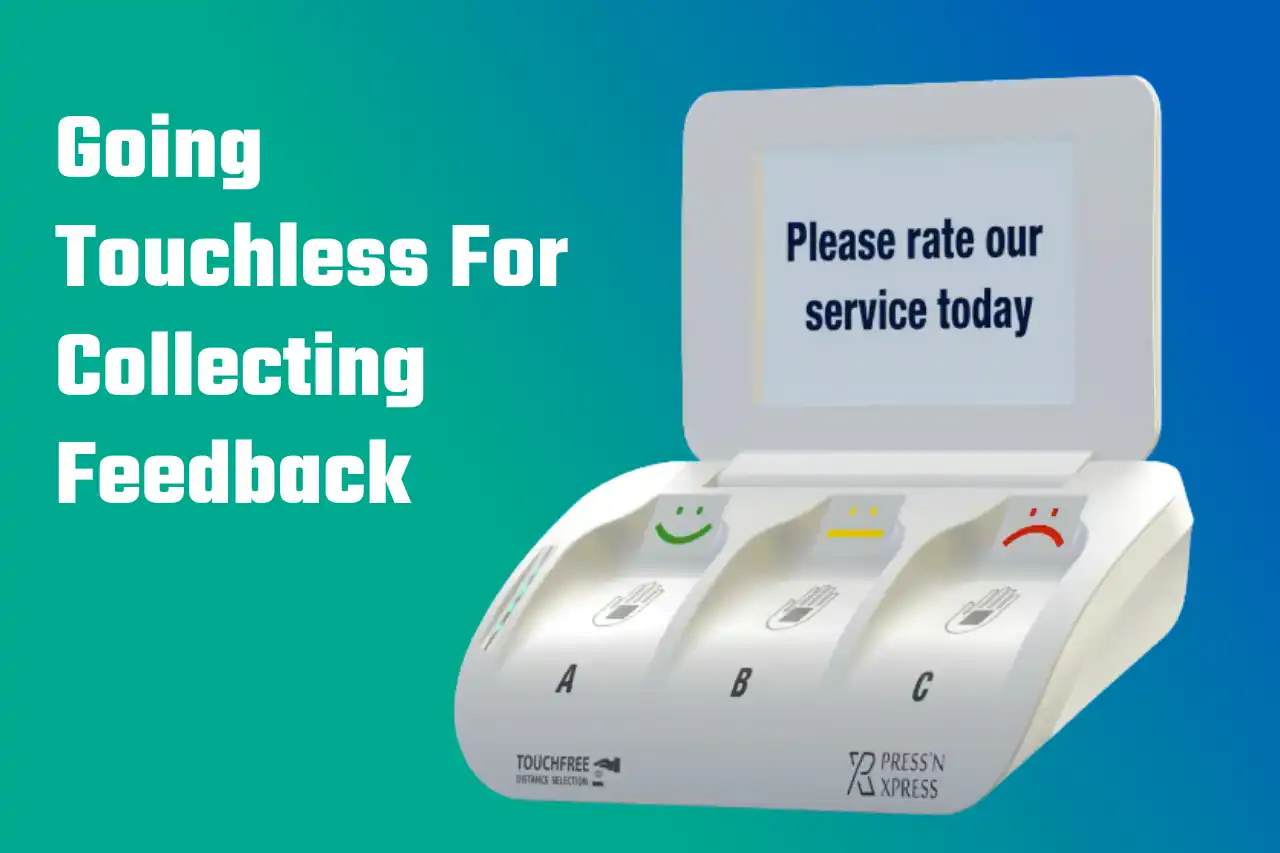 Touchfree Feedback Kiosk: Why It's Important and How It Works